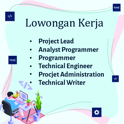 Project Lead, Analyst Programmer, Programmer, Technical Engineer , Project Administrations, Technica